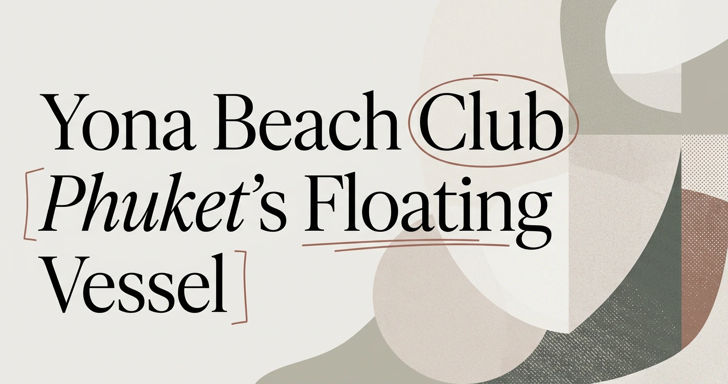 Yona Beach Club Phuket: Adding a Floating Club to Trips