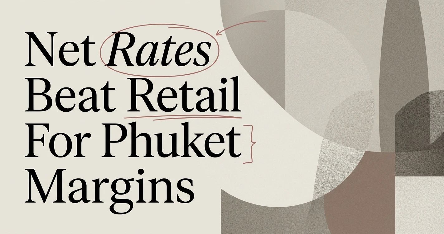 Net Rates vs Retail: Maximizing Phuket Tour Margins