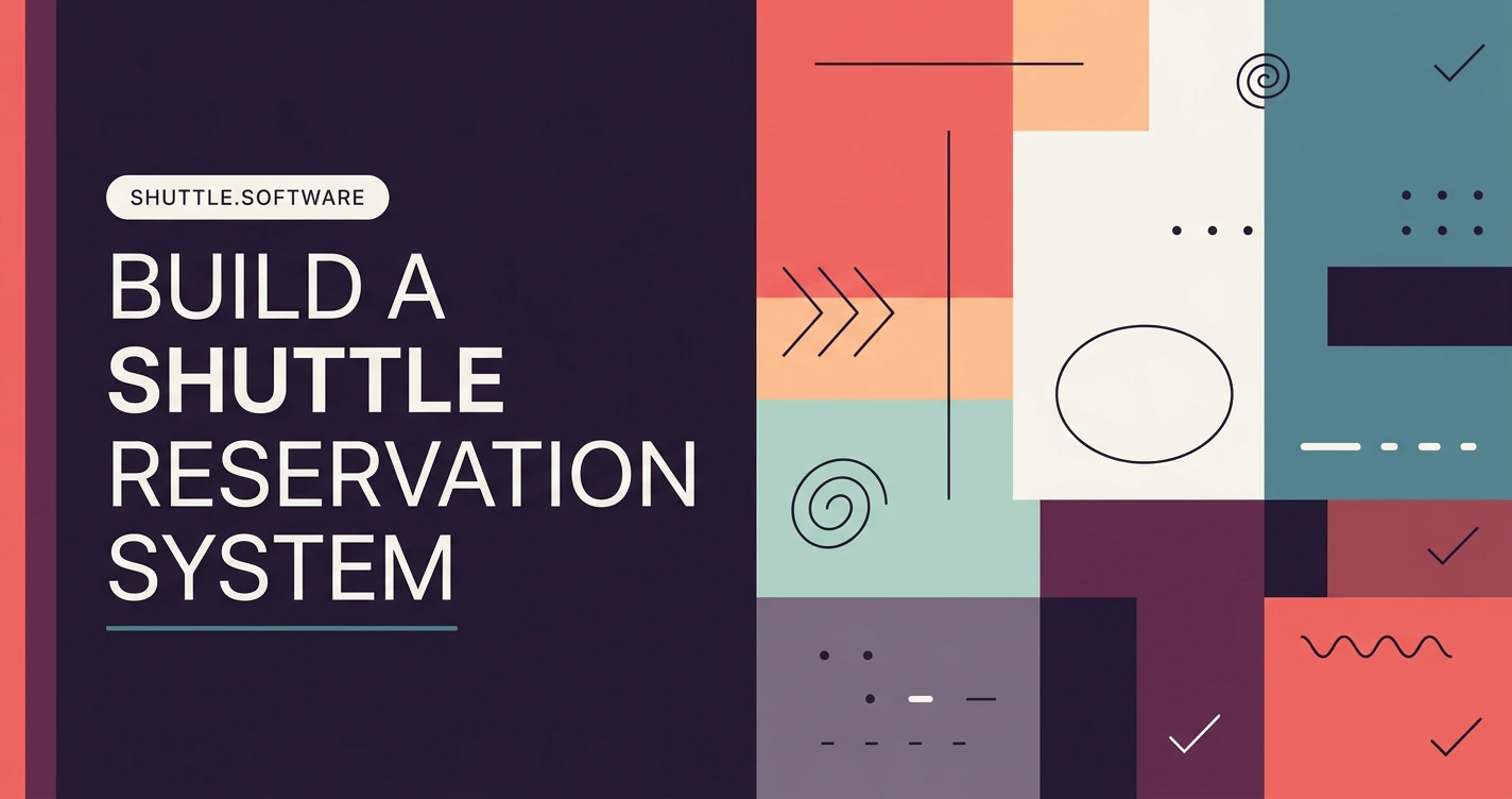 Build a Shuttle Reservation System That Stops Overbooking