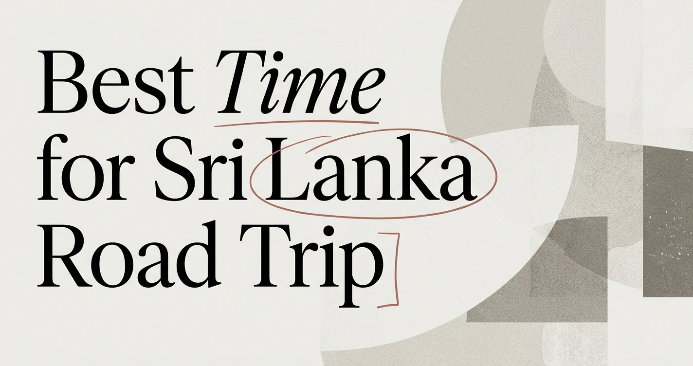 Best Time of Year for a Sri Lanka Road Trip