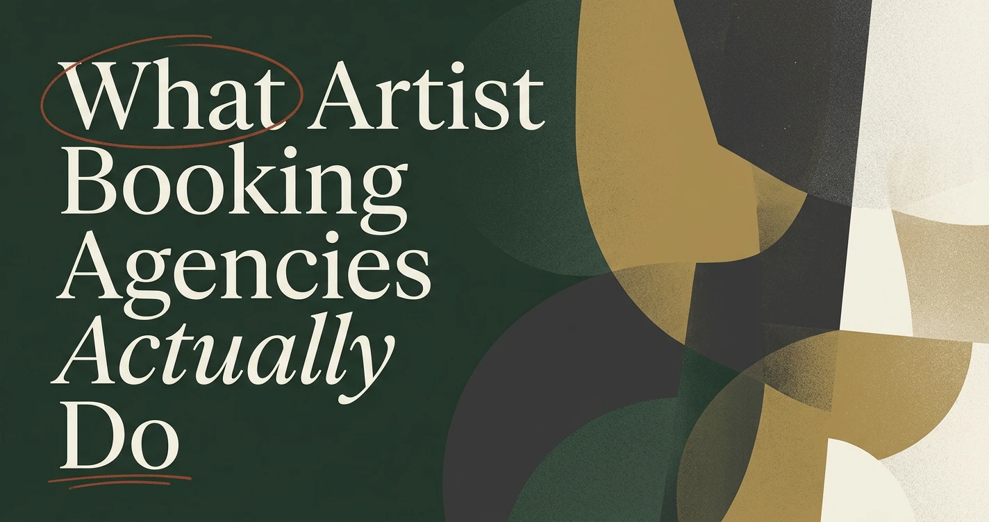 What an Artist Booking Agency Actually Does