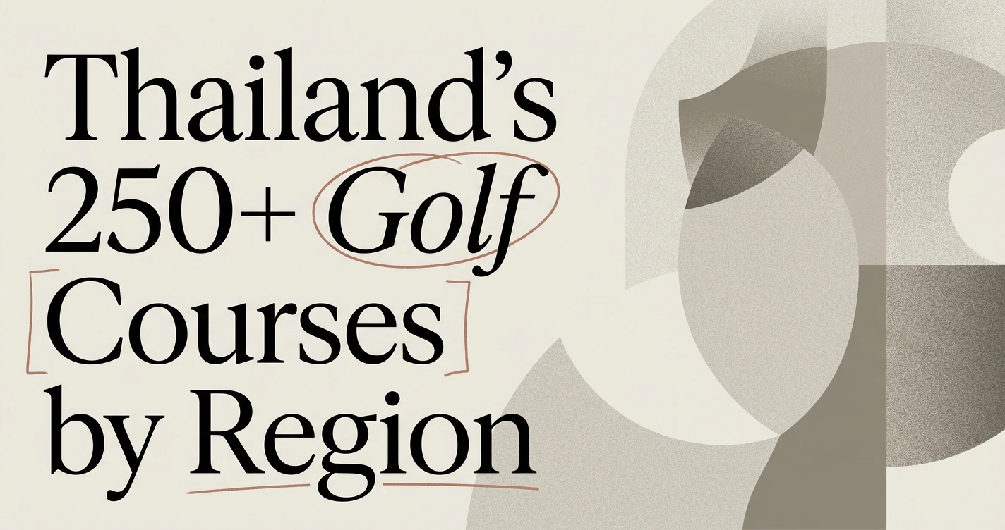 Golf Courses in Thailand: A Region-by-Region Guide